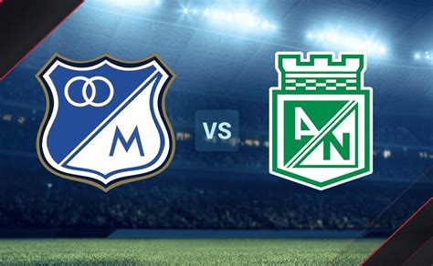 millonarios vs atletico nacional en vivo